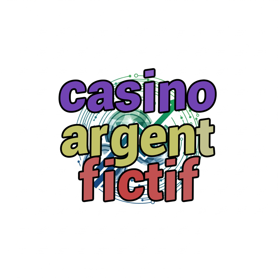 casino argent fictif